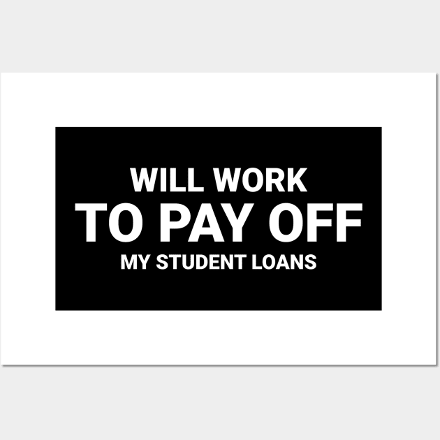 Graduation  - Will Work To Pay Off My Student Loans Wall Art by CoinDesk Podcast